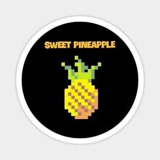 sweet pineapple T-Shirt Magnet